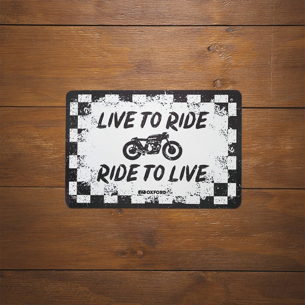 Oxford Garage Metal Motorcycle Motorbike Sign - LIVE TO RIDE RIDE TO LIVE