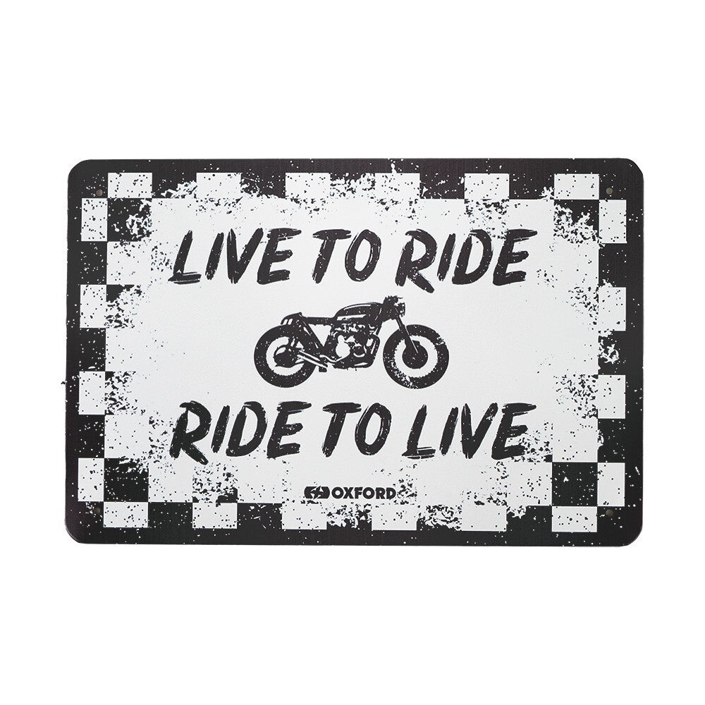 Oxford Garage Metal Motorcycle Motorbike Sign - LIVE TO RIDE RIDE TO LIVE